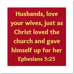 Bible Verse Ephesians 5:25 Posters and Art